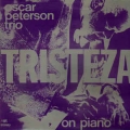 Oscar Peterson Trio - Tristeza On Piano / MPS Oscar Peterson Trio - Tristeza On Piano / MPS
